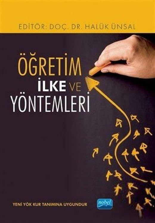 Öğretim İlke ve Yöntemleri | Nobel Akademik Yayıncılık (İnce Kapak)