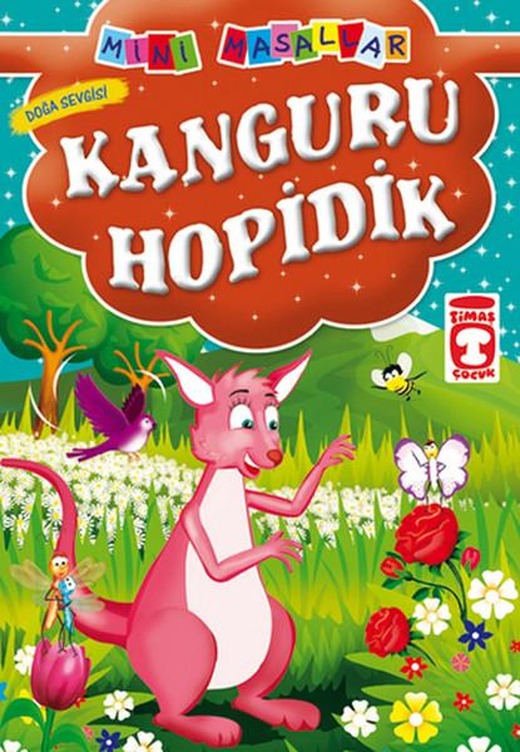 Mini Masallar - Kanguru Hopidik | Timaş Çocuk (İnce Kapak)