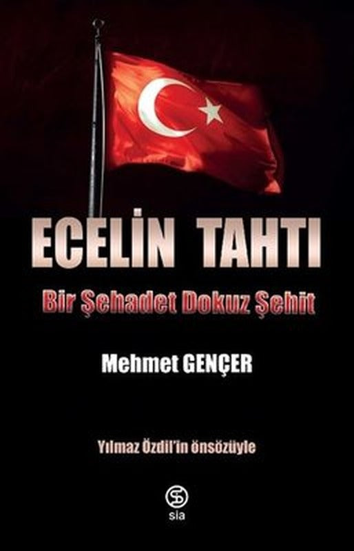 Ecelin Tahtı Bir Şehadet Dokuz Şehit | Sia