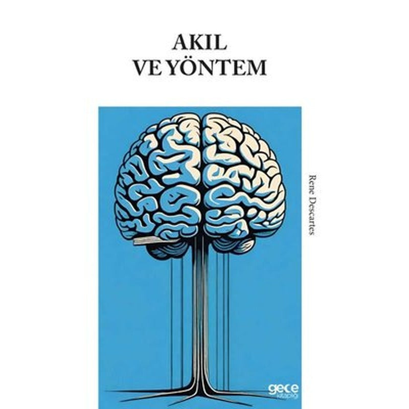 Akıl ve Yöntem | Gece Kitaplığı (İnce Kapak)
