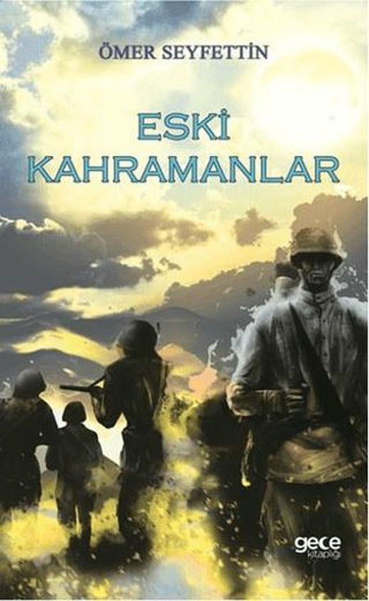 Eski Kahramanlar | Gece Kitaplığı (Ciltsiz)