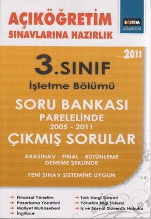Açıköğretim Sınavlarına Hazırlık 3. Sınıf İşletme Bölümü 2012 | Eğitim Yayınevi (Ciltsiz)