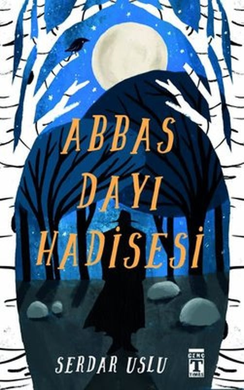 Abbas Dayı Hadisesi | Genç Timaş