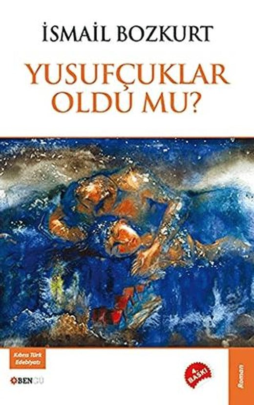 Yusufçuklar Oldu Mu?