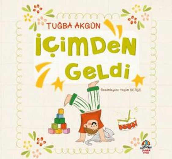 İçimden Geldi | Yağmur Çocuk (Ciltsiz)
