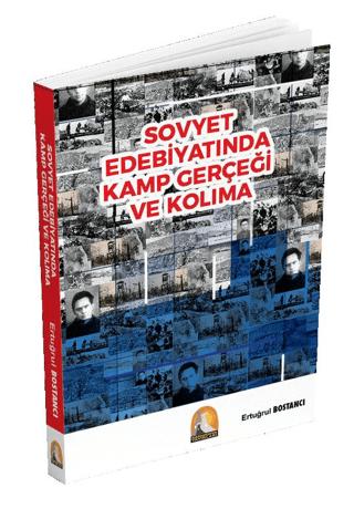 Sovyet Edebiyatında Kamp Gerçeği ve Kolıma | Kapadokya Yayınları (Ciltsiz)  - Resim 1