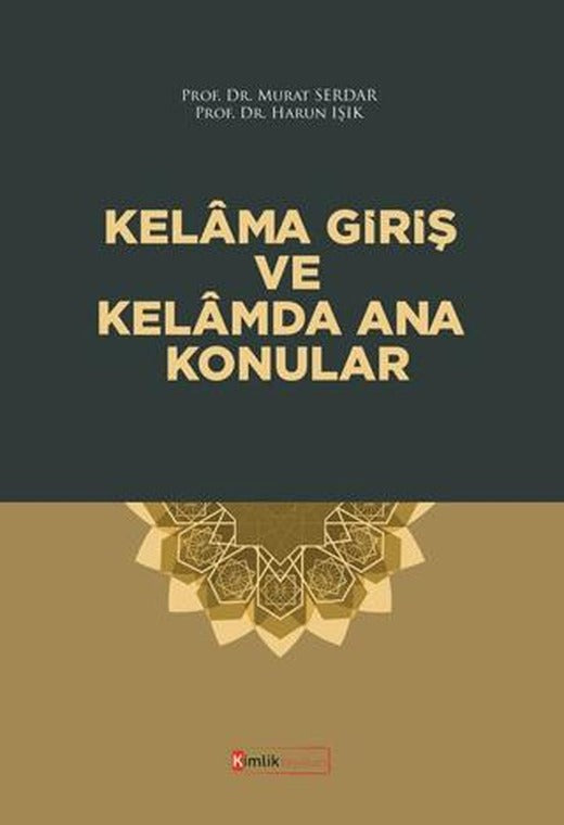 Kelama Giriş ve Kelamda Ana Konular