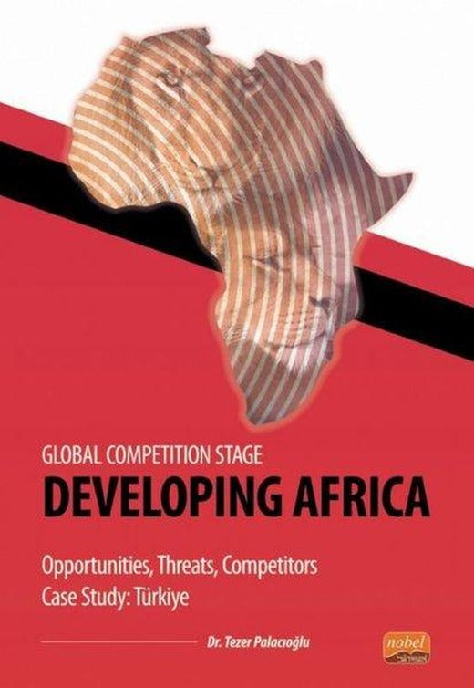 Developing Africa - Global Competition Stage | Nobel Bilimsel Eserler (İnce Kapak)
