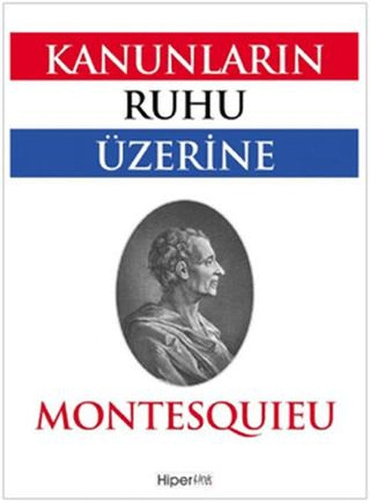 Kanunların Ruhu Üzerine | Hiperlink Yayınları (Ciltsiz)