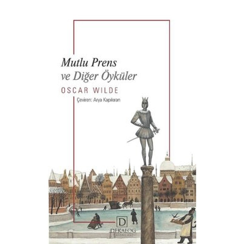 Mutlu Prens ve Diğer Öyküler | Dekalog Yayınları