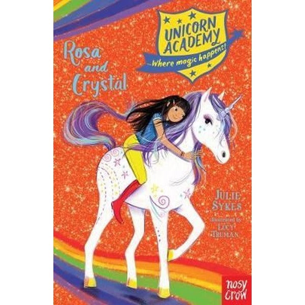 Unicorn Academy: Rosa and Crystal (Unicorn Academy: Where Magic Happens)