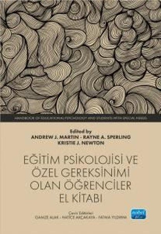Eğitim Psikolojisi ve Özel Gereksinimi Olan Öğrenciler El Kitabı | Nobel Akademik Yayıncılık (İnce Kapak)