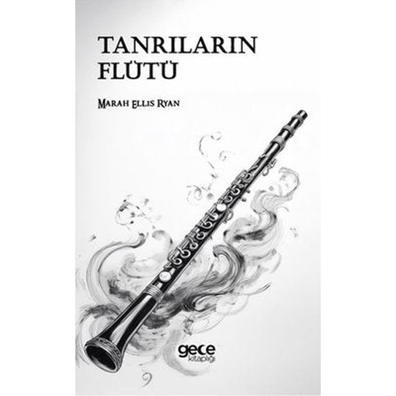 Tanrıların Flütü | Gece Kitaplığı (İnce Kapak)