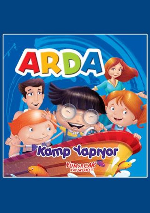 Arda Kamp Yapıyor | Yumurcak Yayınları (Ciltsiz)