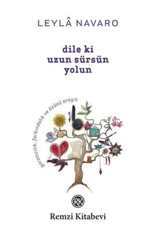 Dile ki Uzun Sürsün Yolun | Remzi Kitabevi