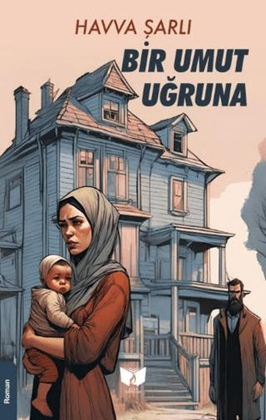 Bir Umut Uğruna | Ateş Yayınları (Ciltsiz)