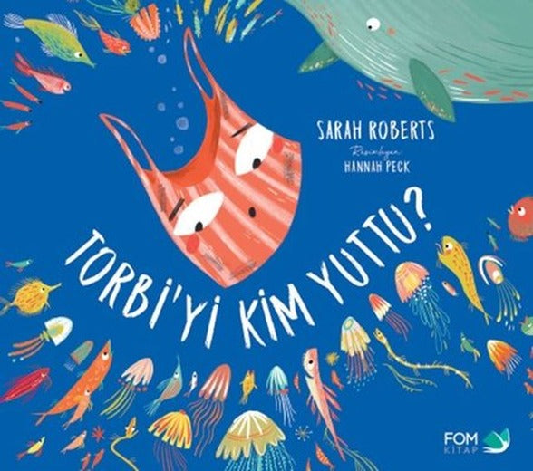 Torbi'yi Kim Yuttu? | Fom Kitap