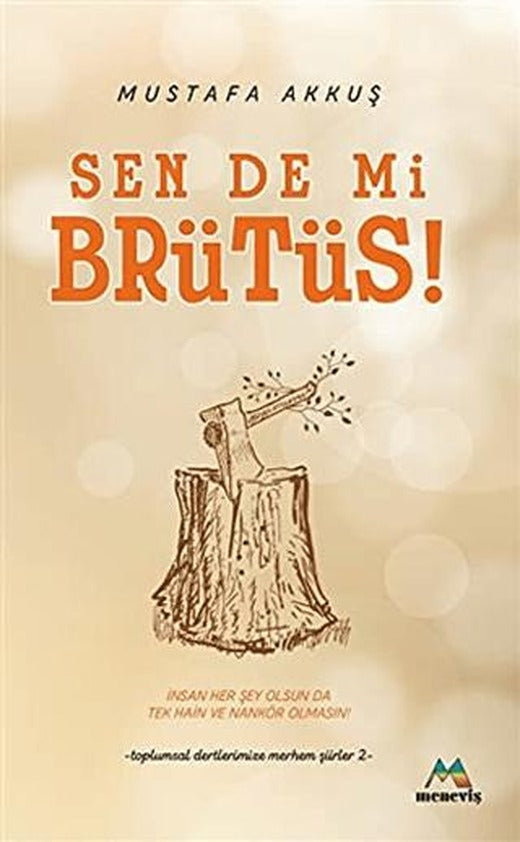 Sen De Mi Brütüs!