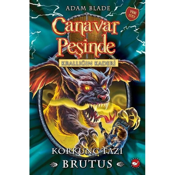 Canavar Peşinde 63 - Krallığın Kaderi - Korkunç Tazı Brutus | Beyaz Balina Yayınları (İnce Kapak)