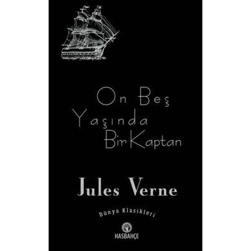 On Beş Yaşında Bir Kaptan - Dünya Klasikleri | Hasbahçe