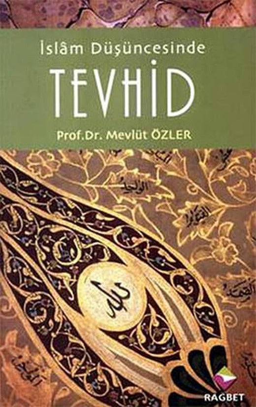 İslam Düşüncesinde Tevhid | Rağbet Yayınları (İnce Kapak)