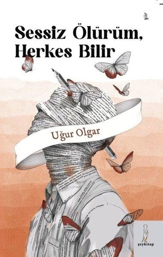Sessiz Ölürüm, Herkes Bilir | ŞEY Kitap (İnce Kapak)