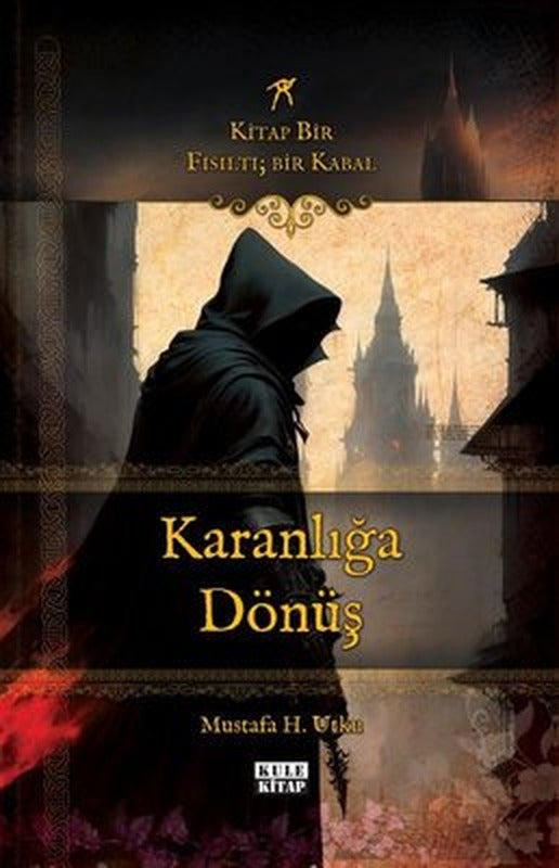 Karanlığa Dönüş: Kitap Bir Fısıltı - Bir Kabal | Kule Kitap