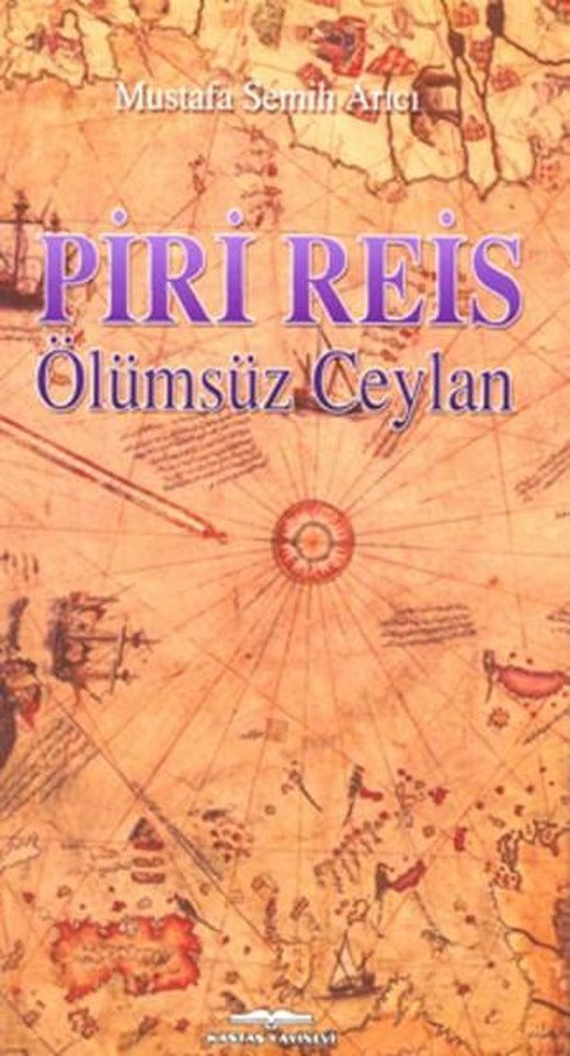 Piri Reis | Kastaş Yayınları - Biyografi - Otobiyografi - Monografi Dizisi (İnce Kapak)