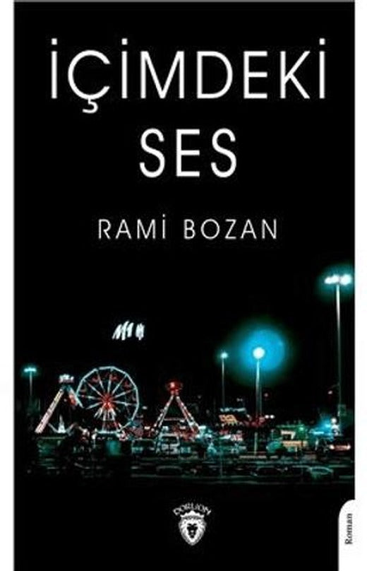 İçimdeki Ses | Dorlion Yayınları (Ciltsiz)