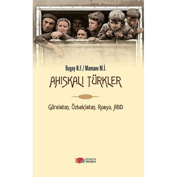 Ahıskalı Türkler | Berikan Yayınevi (Ciltsiz)