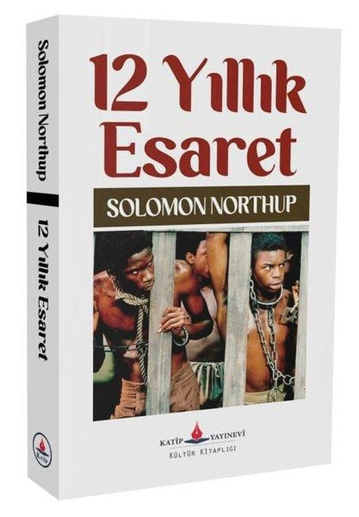 12 Yıllık Esaret | Katip Yayınevi (İnce Kapak)