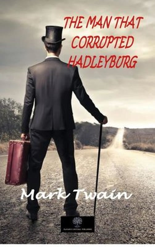 The Man That Corrupted Hadleyburg | Platanus Publishing