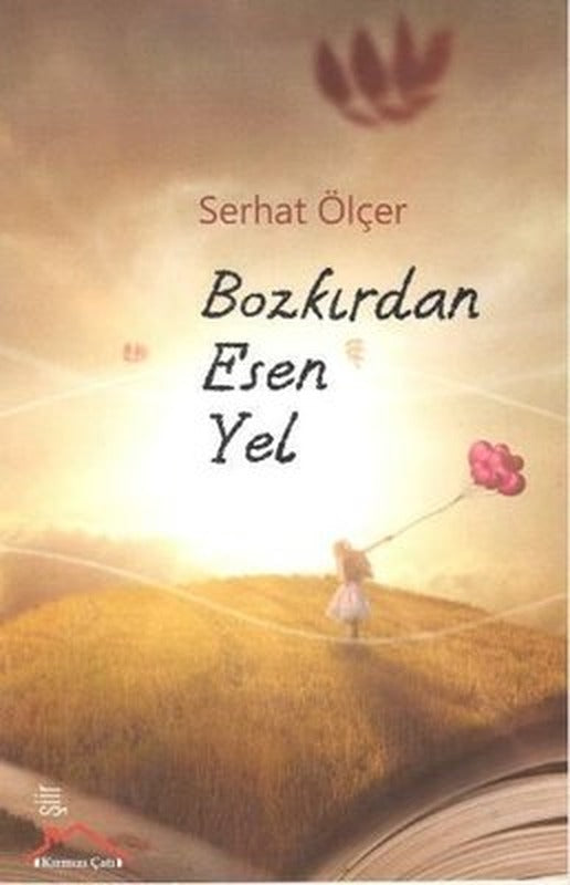 Bozkırdan Esen Yel | Kırmızı Çatı
