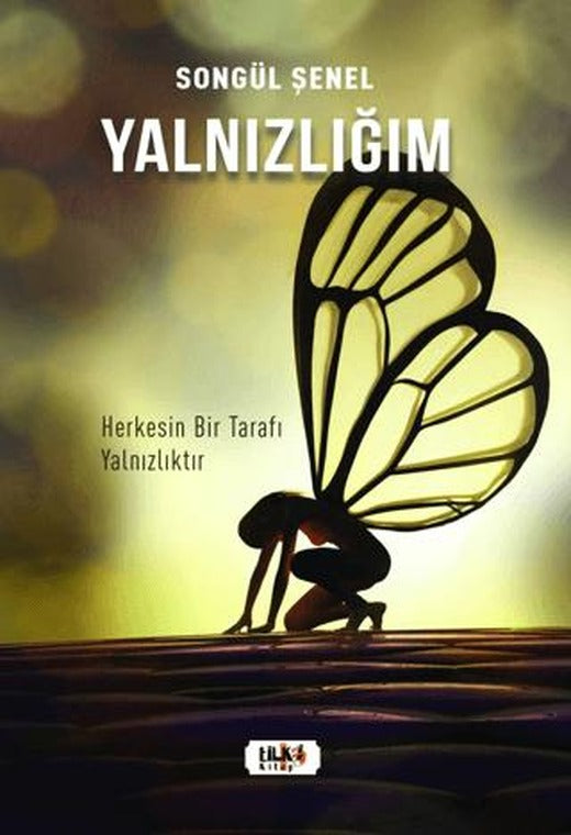 Yalnızlığım | Tilki Kitap (Ciltsiz)