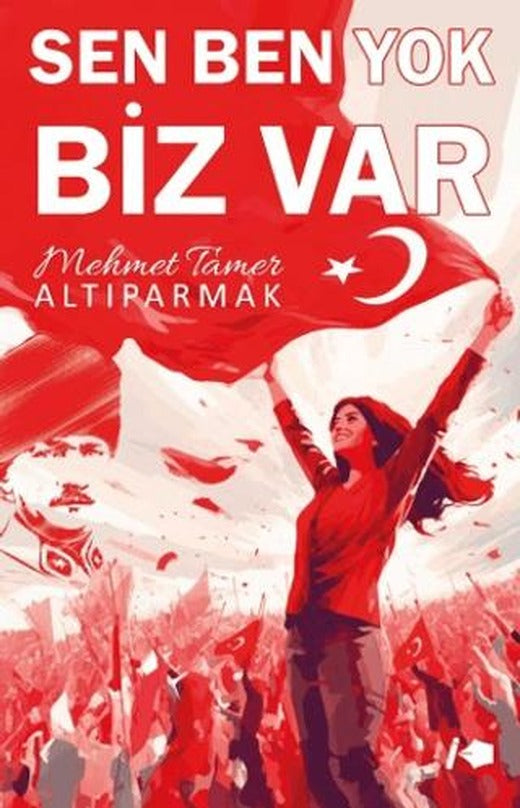 Sen Ben Yok Biz Var | Kalemşor Yayınları (Ciltsiz)