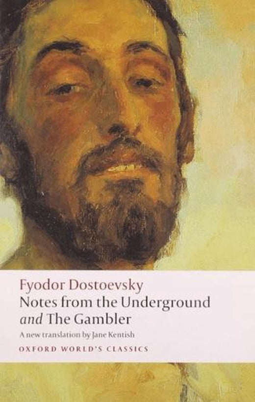 Notes from the Underground, and The Gambler