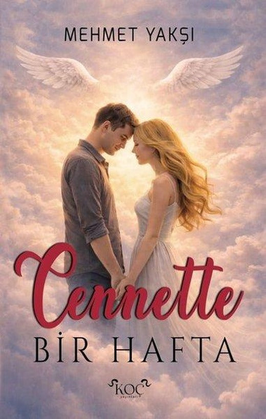Cennette Bir Hafta | Koç Yayınları (Ciltli)