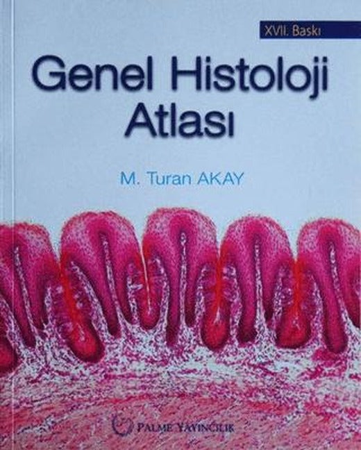 Genel Histoloji Atlası | Palme Yayıncılık (Ciltsiz)