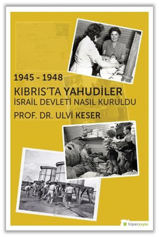 1945 - 1948 Kıbrıs’ta Yahudiler