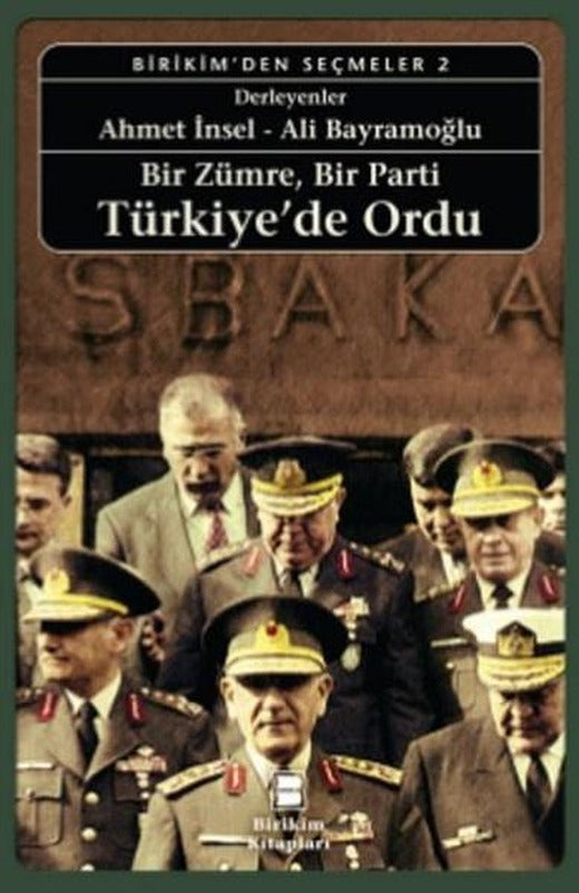 Bir ZümreBir Parti Türkiye'de Ordu | Birikim Yayınları - Yerli Araştırmalar Dizisi (İnce Kapak)