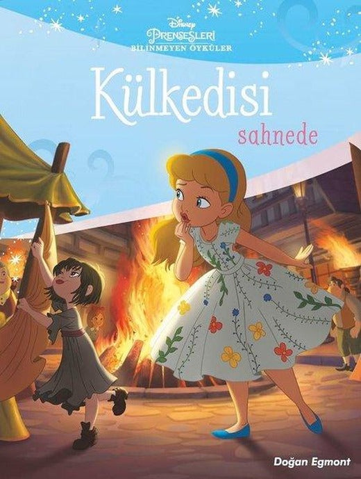 Disney Prensesleri Bilinmeyen Öyküler Külkedisi Sahnede | Doğan ve Egmont Yayıncılık (İnce Kapak)