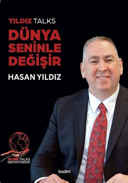 Yıldız Talks - Dünya Seninle Değişir | Kadim (Ciltli)