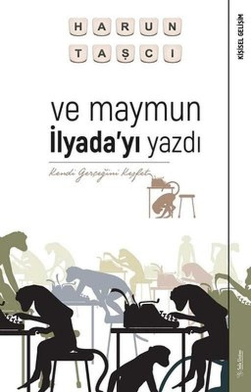 Ve Maymun İlyadayı Yazdı | Sola Unitas