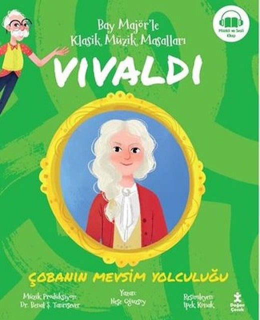 Vivaldi: Çobanın Mevsim Yolculuğu - Bay Majör'le Klasik Müzik Masalları | Doğan Çocuk (İnce Kapak)