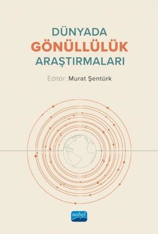 Dünyada Gönüllülük Araştırmaları | Nobel Akademik Yayıncılık