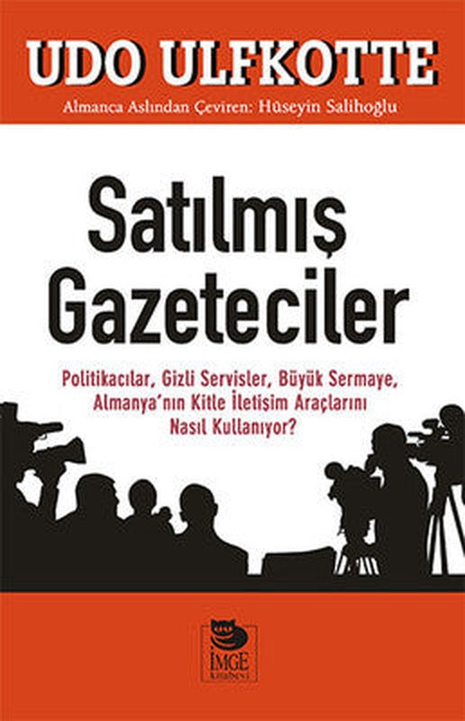 Satılmış Gazeteciler | İmge Kitabevi
