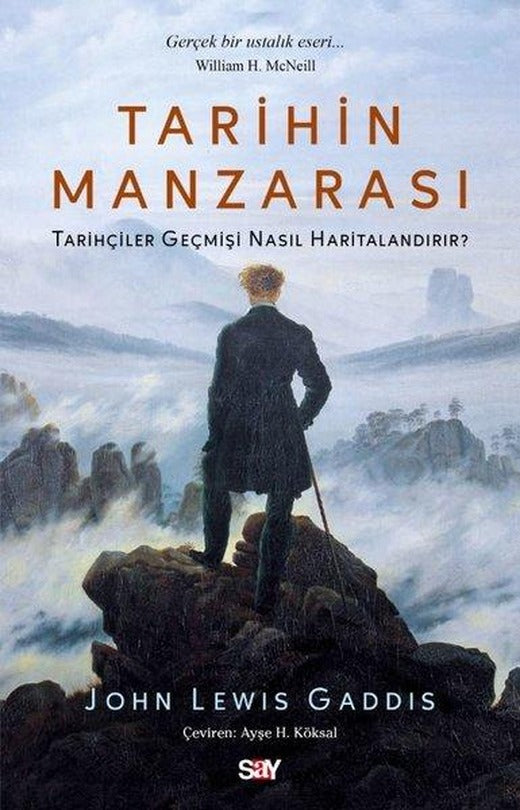 Tarihin Manzarası - Tarihçiler Geçmişi Nasıl Haritalandırır? | Say Yayınları (İnce Kapak)