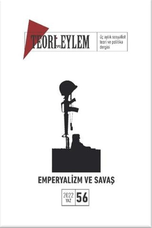 Teori ve Eylem Dergisi Sayı: 56 Yaz 2022 | Teori ve Eylem Dergisi Yayınları (Ciltsiz)