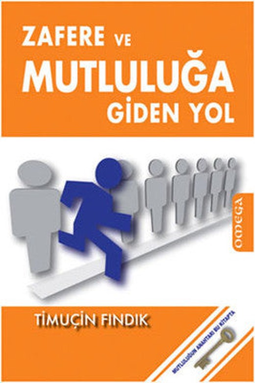 Zafere ve Mutluluğa Giden Yol | Mega Yayınları