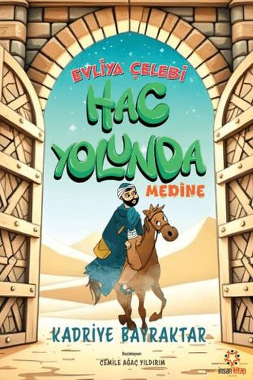 Evliya Çelebi Hac Yolunda